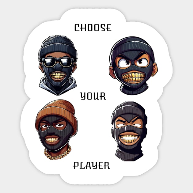 Choose Your Player Sticker by CazzyShop